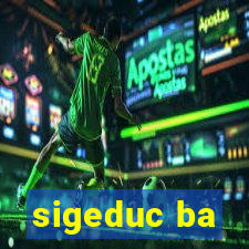 sigeduc ba